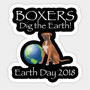 Boxer Earth Day Awareness 2018 T-Shirt Sticker